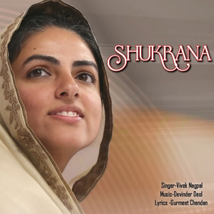 Vivek Nagpal - Shukrana (feat. Devinder Deol)