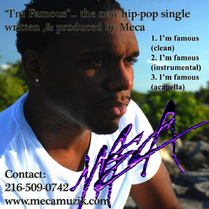 I'm Famous by Meca