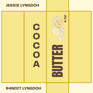 Cocoa Butter by Jessie Lyngdoh, B4ndit
