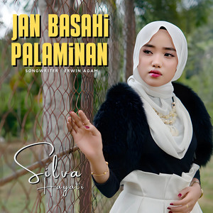 Jan Basahi Palaminan by Silva Hayati