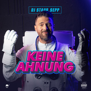 DJ Staub.Sepp - Keine Ahnung
