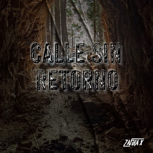 Calle Sin Retorno by Zafira X