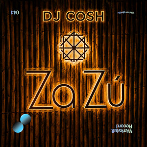 Zazu by Dj COSH