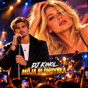Moja blondynka by Dj Kinol