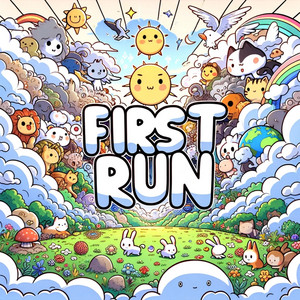 FIRST RUN