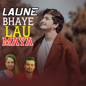 Pratap Das & Kalpana Khatri - Laune Bhaye Lau maya