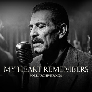 SOUL ARCHIVE ROOM - My heart remembers
