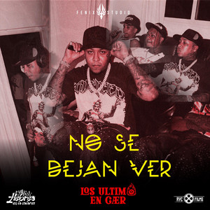 No se dejan ver by Los ultimos en caer, Kaly Ocho, Hebreo Productions, Fenix studio
