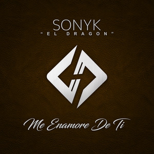 Me Enamore De Ti by Sonyk El Dragón