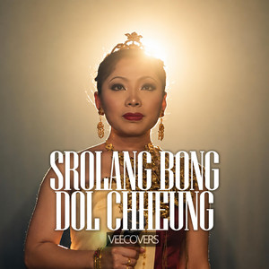 Srolang Bong Dol Chheung - Candlelight Version by VeeCovers