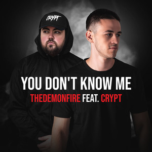 You Don't Know Me by TheDemonFire, Crypt