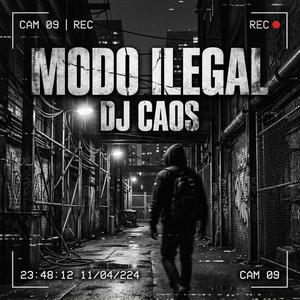 Modo Ilegal by Dj El Caos