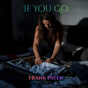 If You Go by Frank Patek