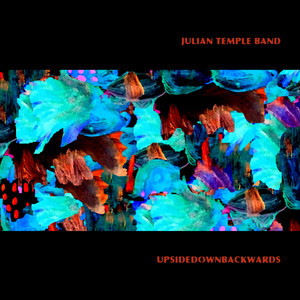 Create a Desolation by Julian Temple Band