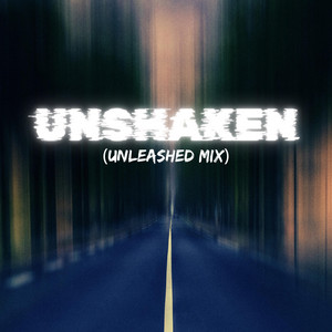 Unshaken (Unleashed) by NENR Rhythm