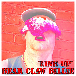 Line Up by Bear Claw Billie
