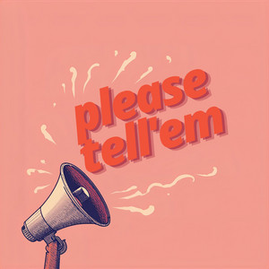 Please Tellem by I AM Cricchi