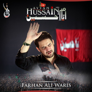 Syed Farhan Ali Waris - Ayyam E Hussain