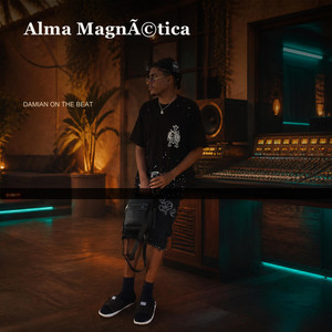 Alma Magnética by Damian On The Beat