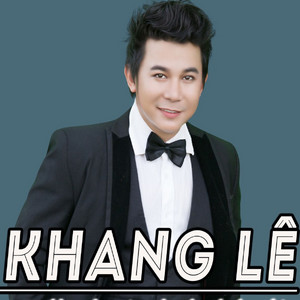 Khang Lê - Vì Đó Là Em