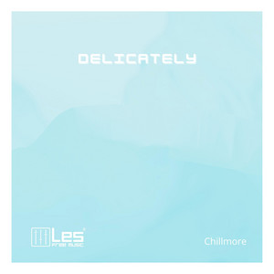 Delicately