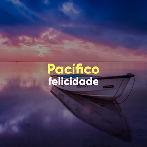 # Pacífico felicidade album