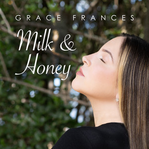 Milk and Honey by Grace Frances