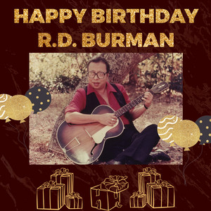 Happy Birthday R.D. Burman
