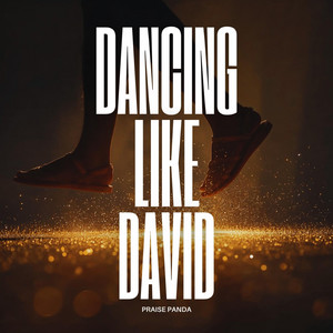 Dancing Like David