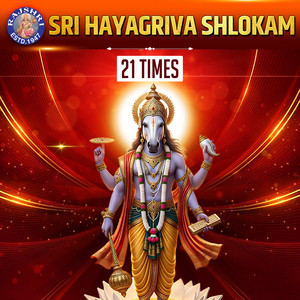 Sri Hayagriva Shlokam 21 Times by Susmirata Dawalkar