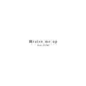 幽raise me up (feat. GUMI)