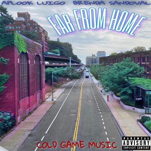 Far From Home by APLOOK, Luigo, Brenda Sandoval