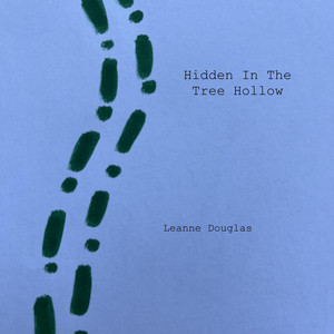 Hidden In The Tree Hollow by Leanne Douglas