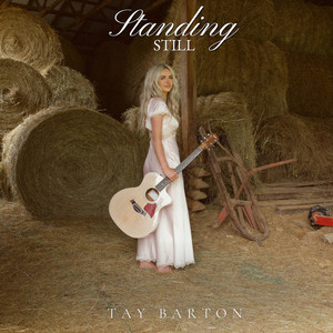 Standing Still by Tay Barton