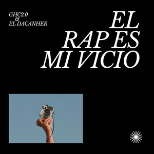El Rap es mi vicio by El Decanher, GHC2.0