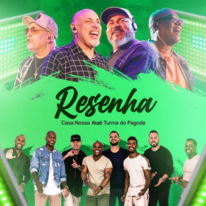 Casa Nossa - Resenha (feat. Turma do Pagode) [Ao Vivo]