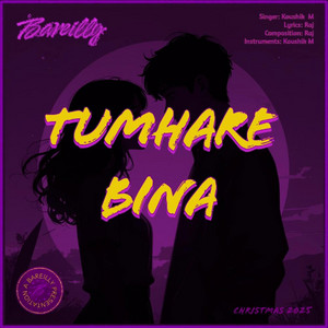 Tumhare Bina
