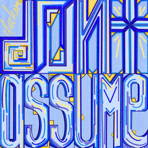 don't assume! by durham