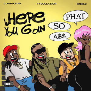 Compton Av — Where U Going (Assophat) [feat. Ty Dolla $ign] (2026)