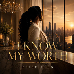 I know My Worth