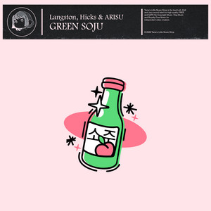 Green Soju by Langston, Hicks, ARISU