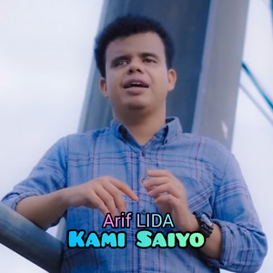 Arif Lida - Kami Saiyo