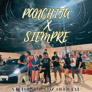 Victor la Voz Official - Panchita X Siempre