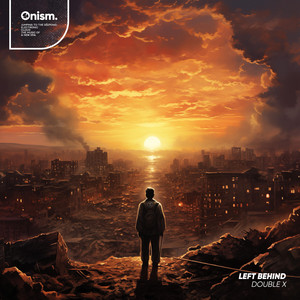 Left Behind by Double X