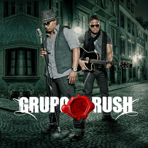 Grupo Rush - MI ORGULLO (Special Version)