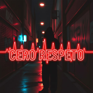 Cero Respeto Total by Mateo Ruvic