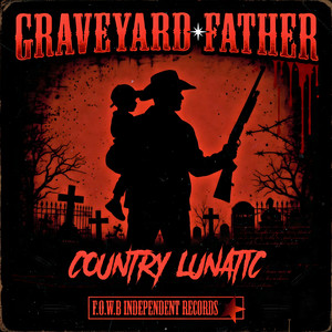 Graveyard Father by Country Lunatic