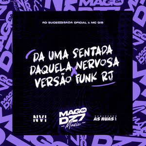 Rd Sucessada Oficial & MC G15 - Da uma Sentada Daquela Nervosa X Versão Funk Rj