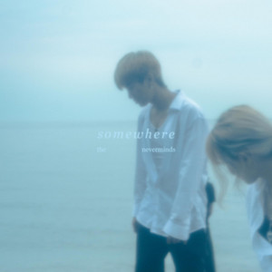 somewhere by the neverminds