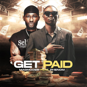 Get Paid by Magmoosir, Phenom